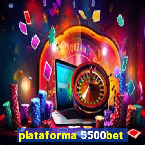 plataforma 5500bet