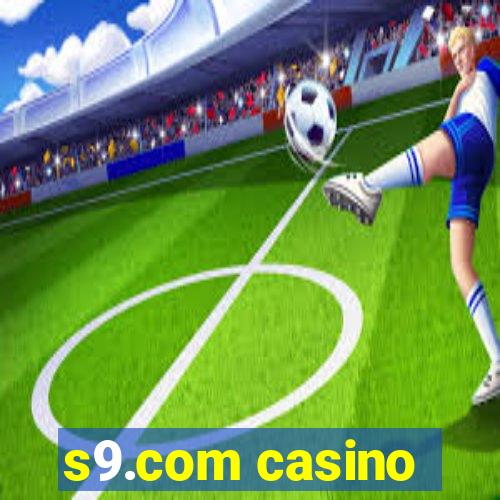 s9.com casino