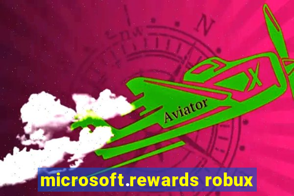 microsoft.rewards robux