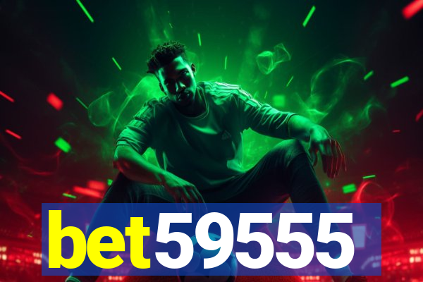 bet59555