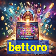 bettoro