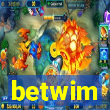 betwim