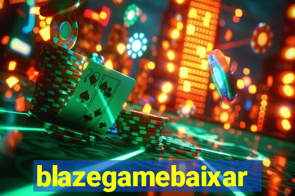 blazegamebaixar