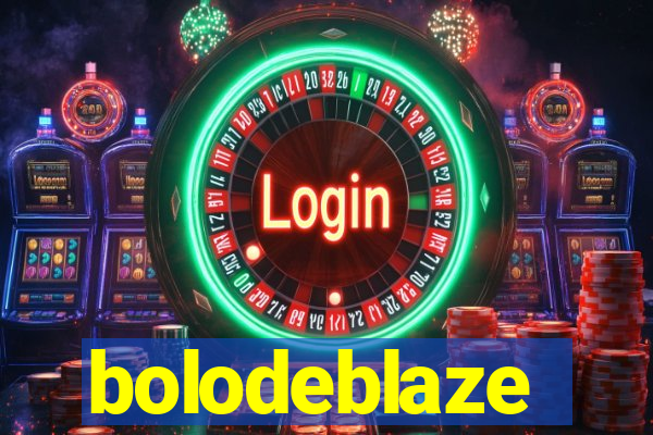 bolodeblaze