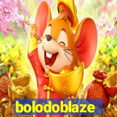 bolodoblaze