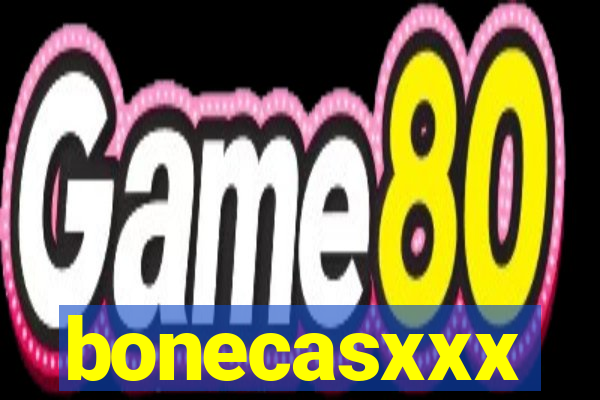 bonecasxxx