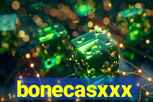 bonecasxxx