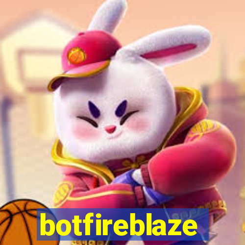 botfireblaze