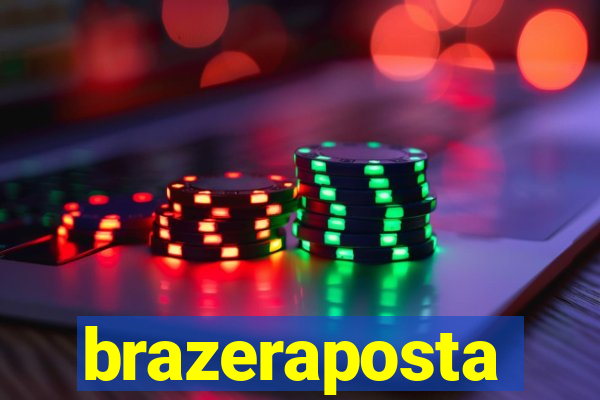 brazeraposta