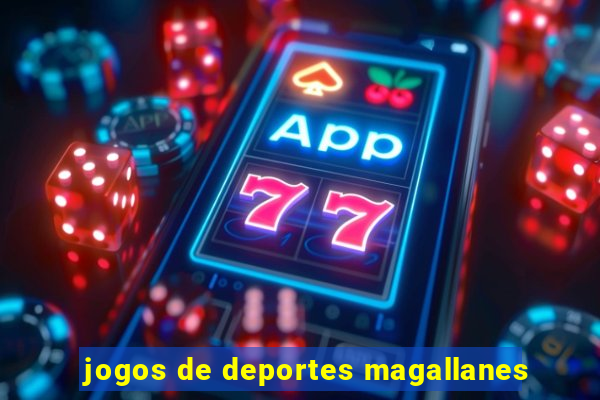 jogos de deportes magallanes