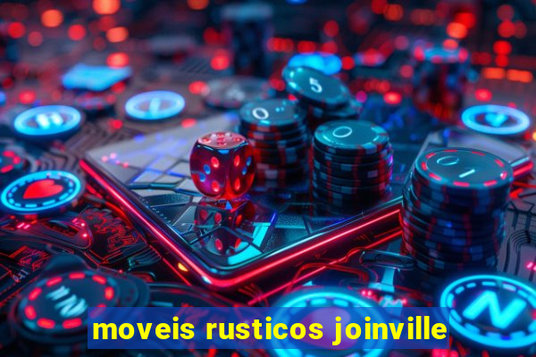 moveis rusticos joinville