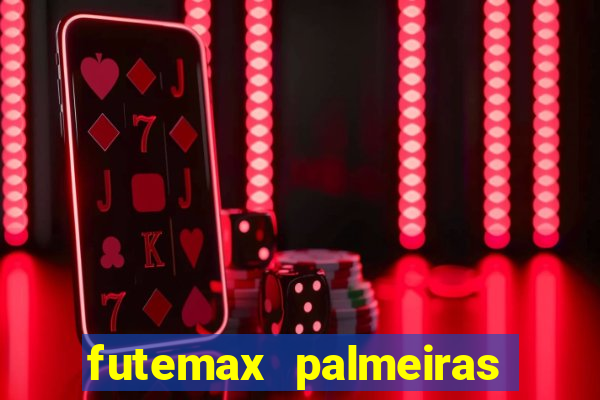 futemax palmeiras ao vivo