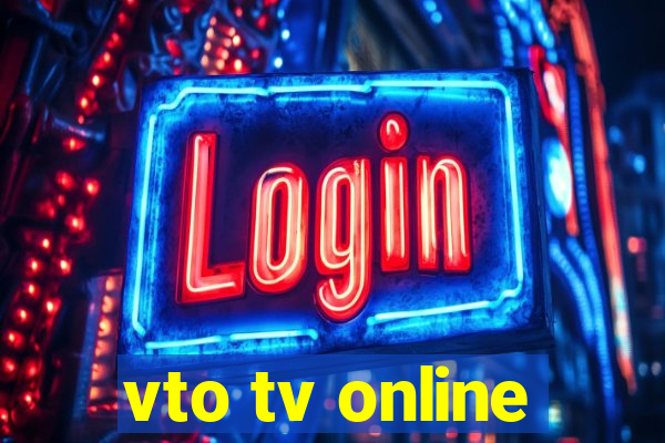 vto tv online