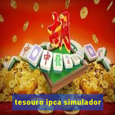 tesouro ipca simulador