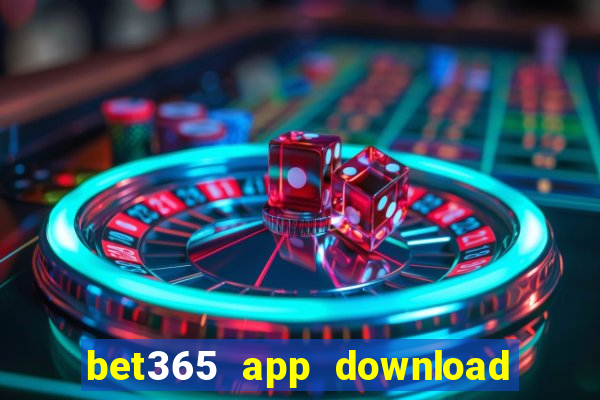 bet365 app download play store