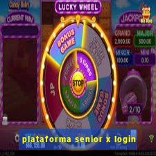 plataforma senior x login