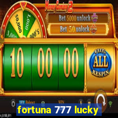 fortuna 777 lucky