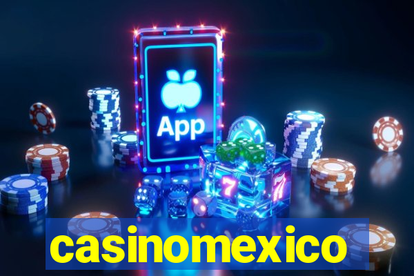 casinomexico