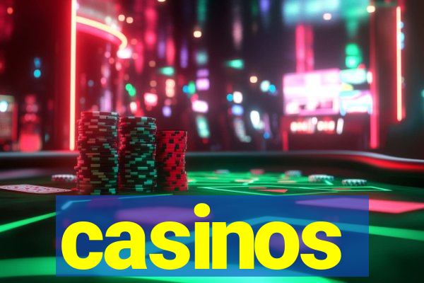 casinos