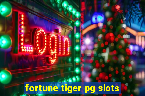 fortune tiger pg slots