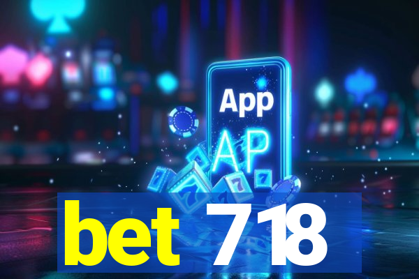 bet 718