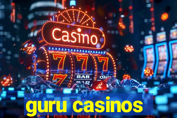 guru casinos