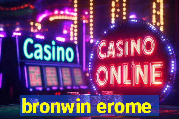 bronwin erome