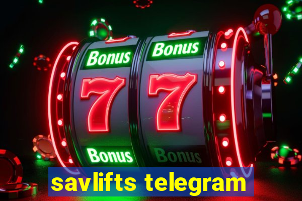 savlifts telegram