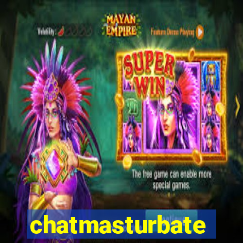 chatmasturbate