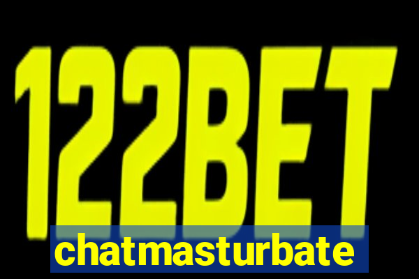 chatmasturbate