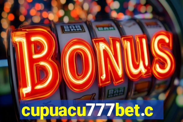 cupuacu777bet.com