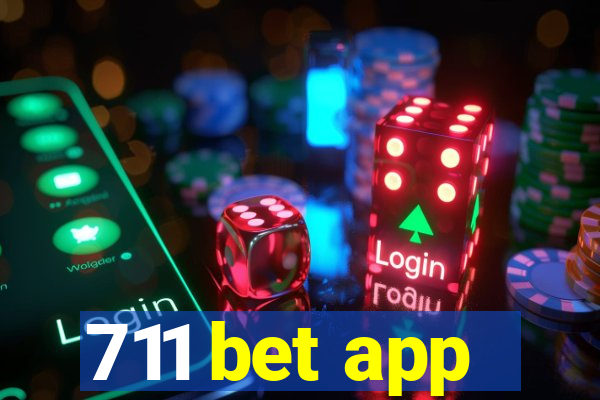 711 bet app