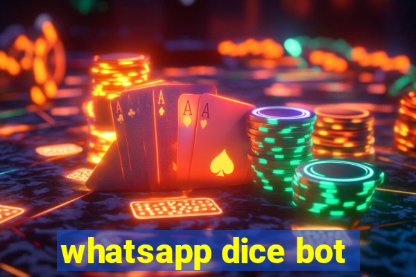 whatsapp dice bot