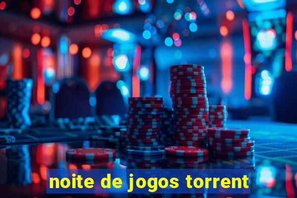 noite de jogos torrent