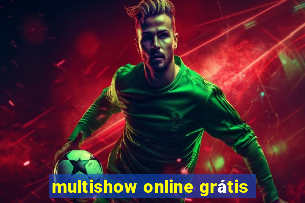 multishow online grátis