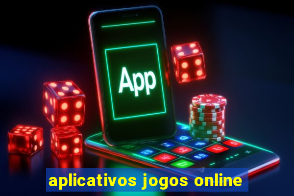 aplicativos jogos online