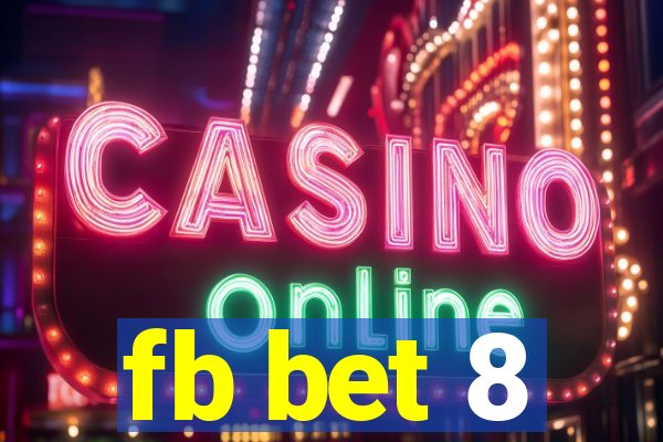 fb bet 8