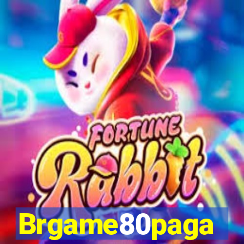 Brgame80paga