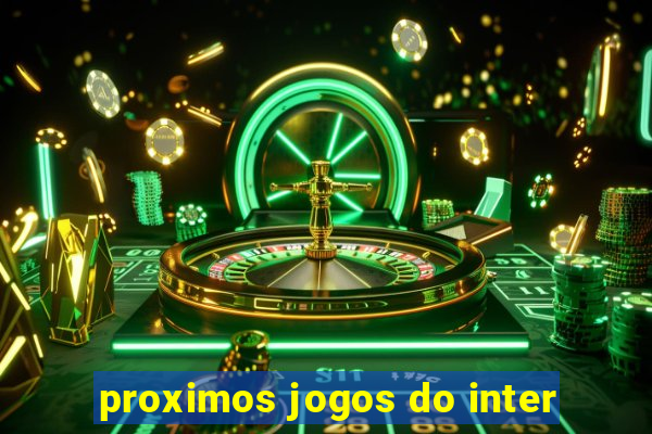 proximos jogos do inter