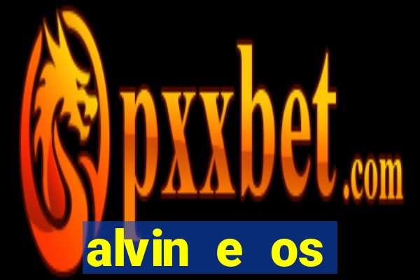 alvin e os esquilos personagens nomes