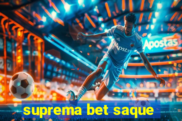 suprema bet saque