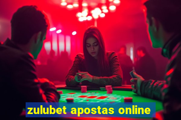 zulubet apostas online