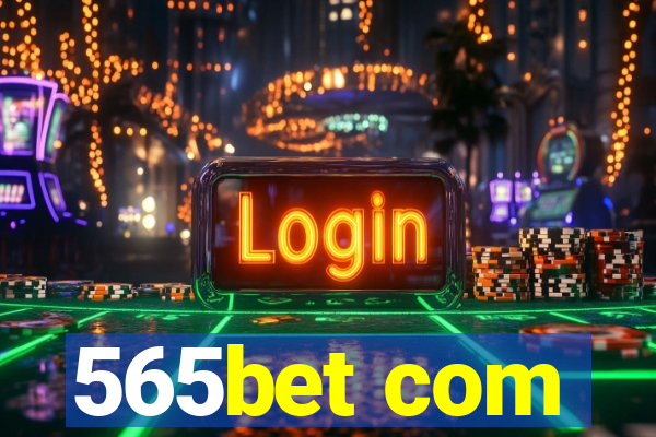 565bet com