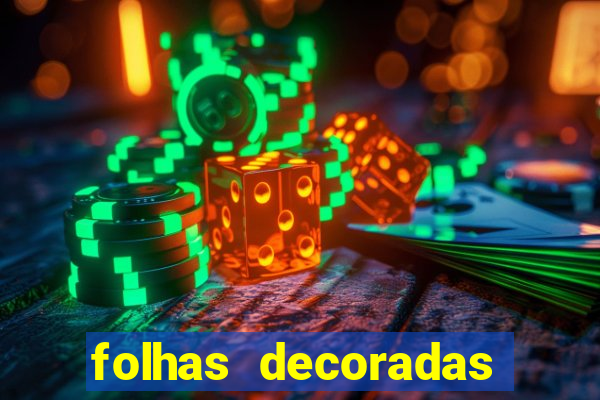 folhas decoradas para imprimir