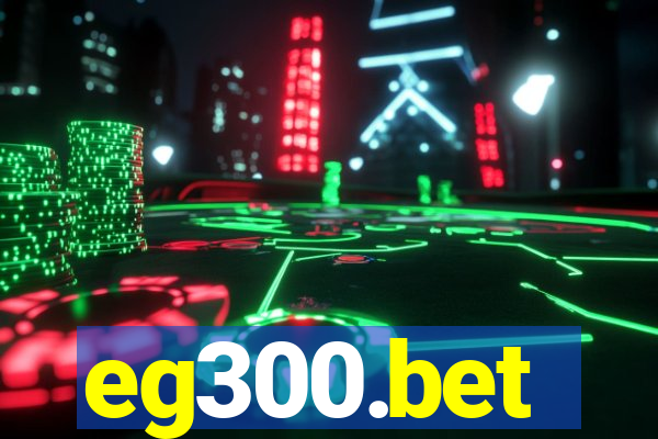 eg300.bet