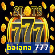 baiana 777