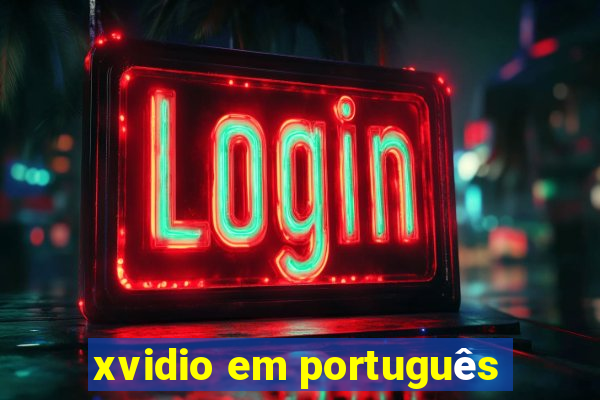 xvidio em português