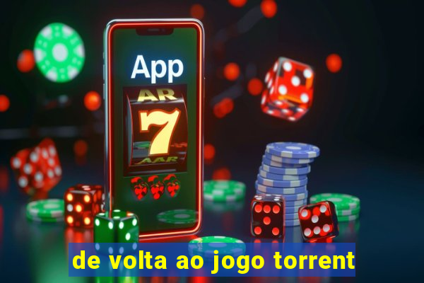 de volta ao jogo torrent