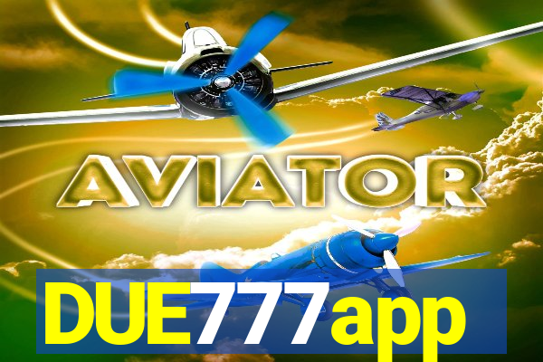 DUE777app