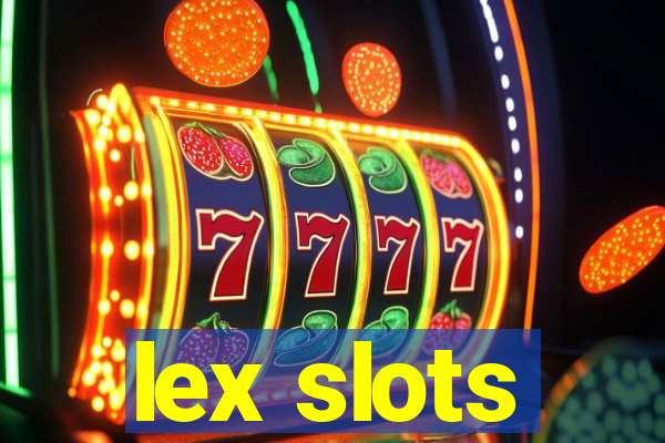 lex slots